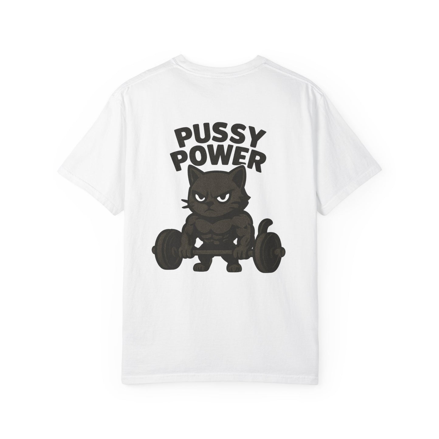 Pussy Power Unisex Garment-Dyed T-shirt, Cat Lover Gift, Workout Top, Funny T-shirt, Cute Animal Tee, Fitness Apparel