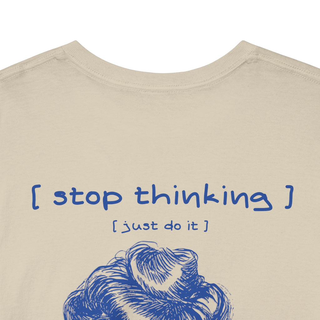 Motivational Unisex Tee, Positive Vibes Shirt, Inspirational Graphic Tshirt, Workout Top, Gym Apparel, Activewear, stop thiking just do it