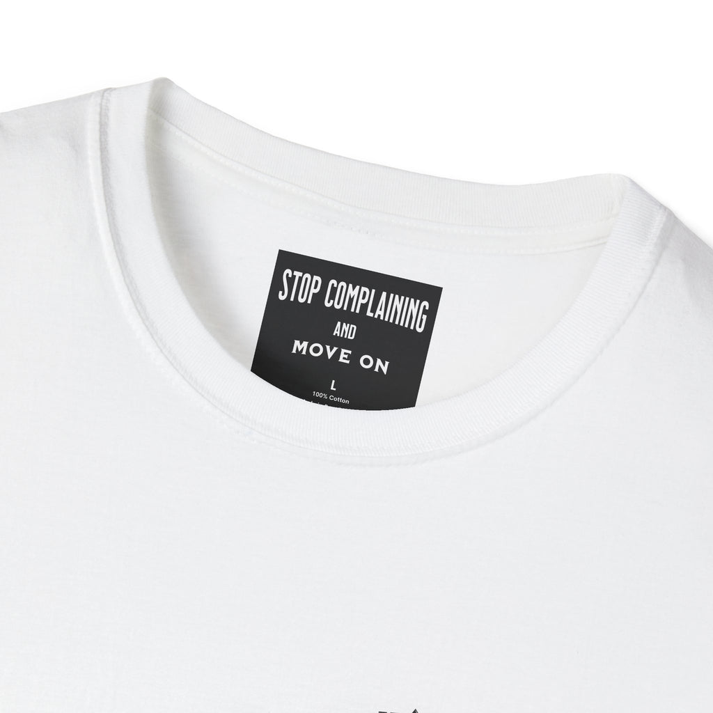 Unisex T-Shirt - Payera Stop Complaining, man, women, gifts, games, good shirt