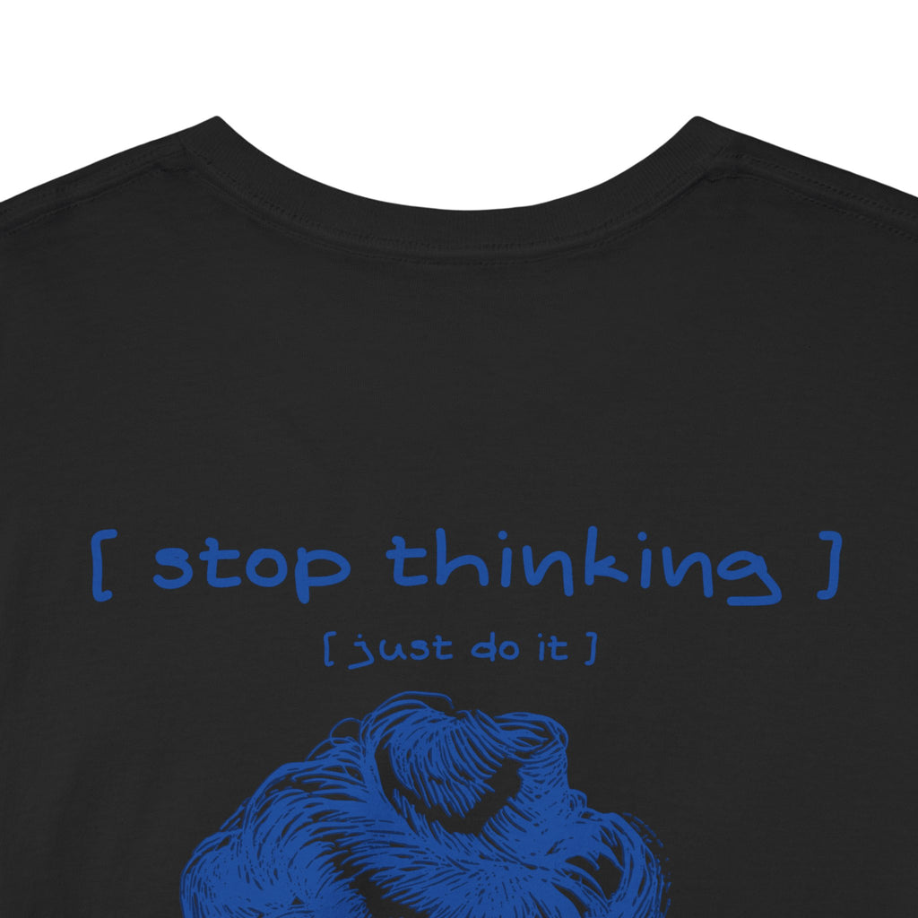 Motivational Unisex Tee, Positive Vibes Shirt, Inspirational Graphic Tshirt, Workout Top, Gym Apparel, Activewear, stop thiking just do it